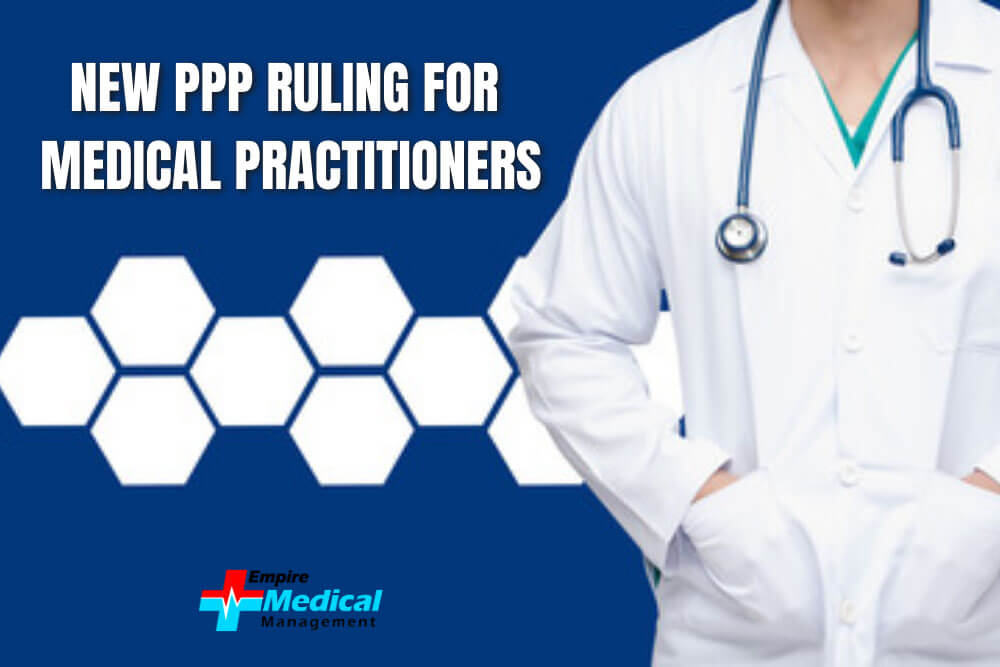 NEW PPP RULING FOR MEDICAL PRACTITIONERS